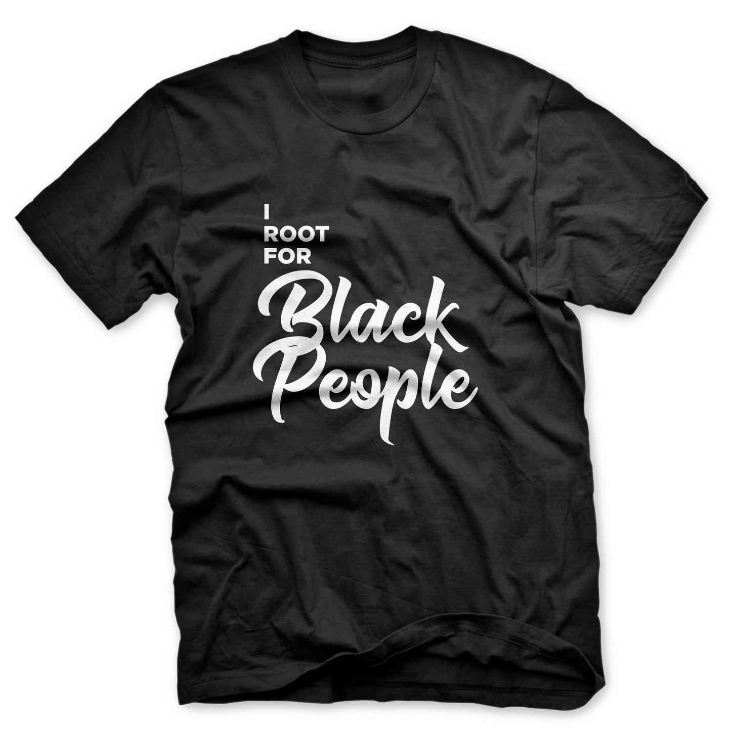 I Root for Black People T-shirt