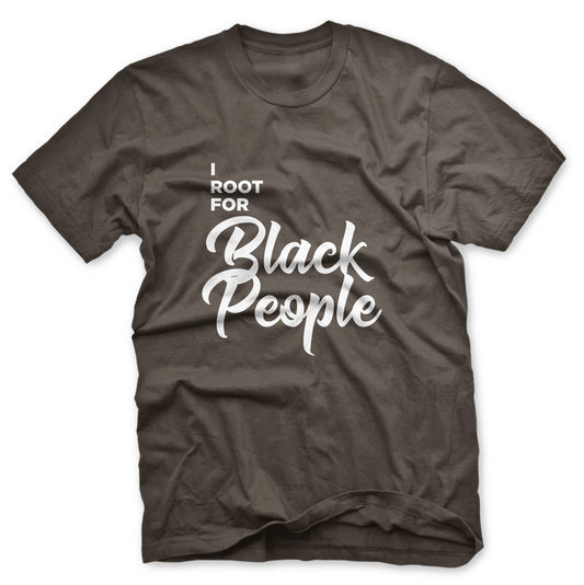 I Root for Black People T-shirt