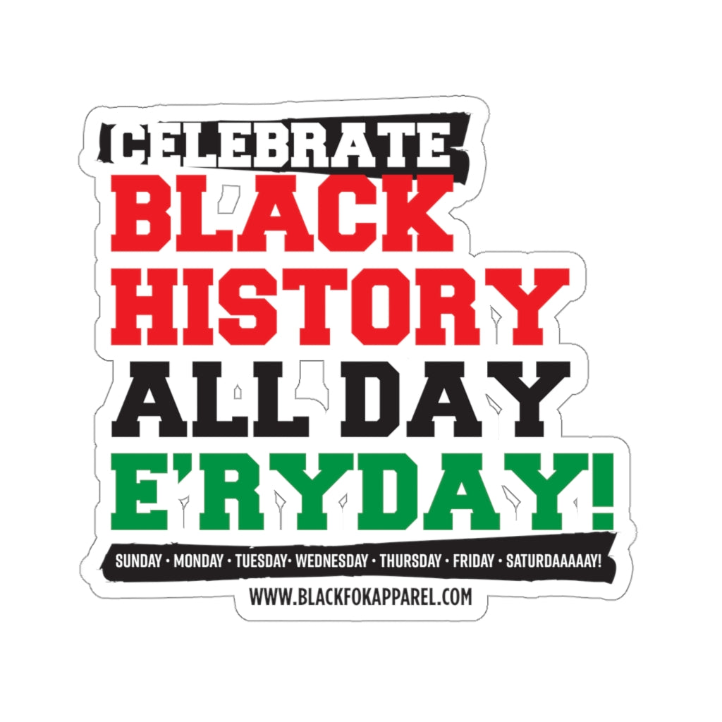 Celebrate Black History Die Cut Sticker