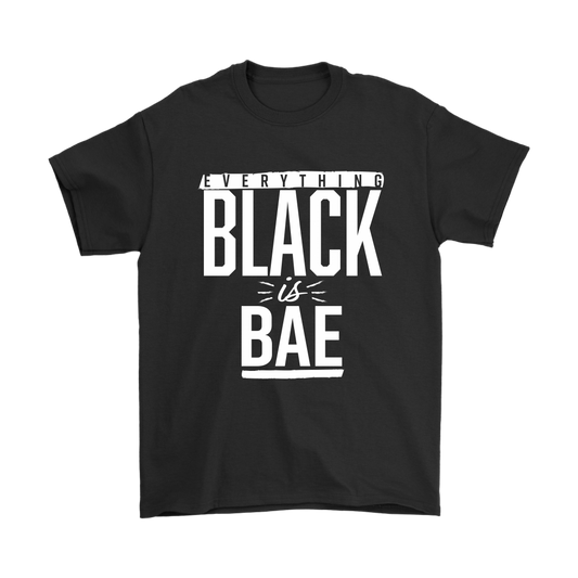 Everything Black is Bae Unisex T-shirt - Multiple Colors