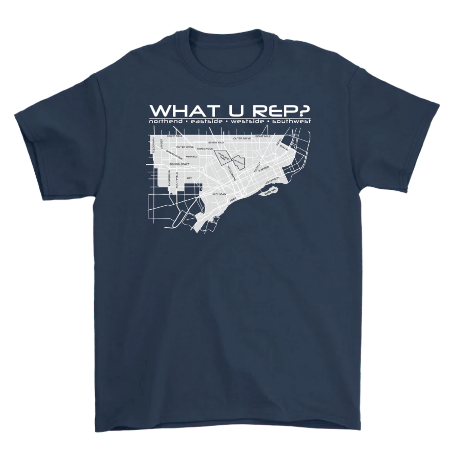 What U Rep? Detroit NAVY Unisex T-shirt NEW