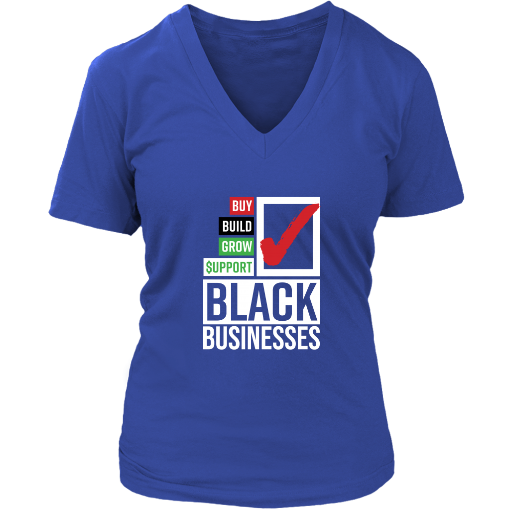 Buy Build Grow Support Black Businesses Womens V-neck T-shirt