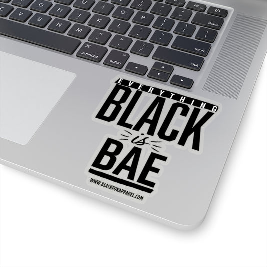 Everything Black is Bae Sticker