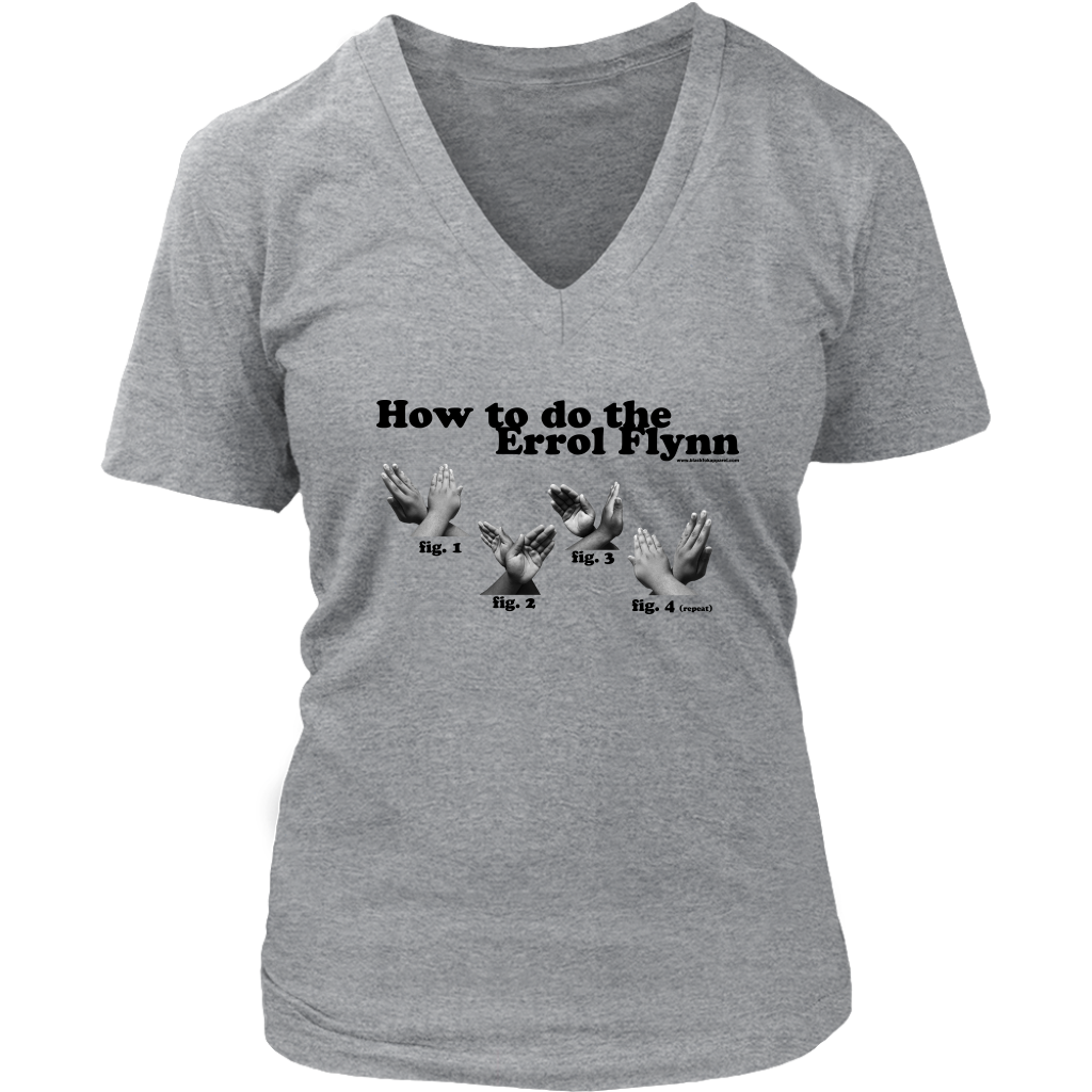 How to do the Errol Flynn Womens V-neck T-shirt