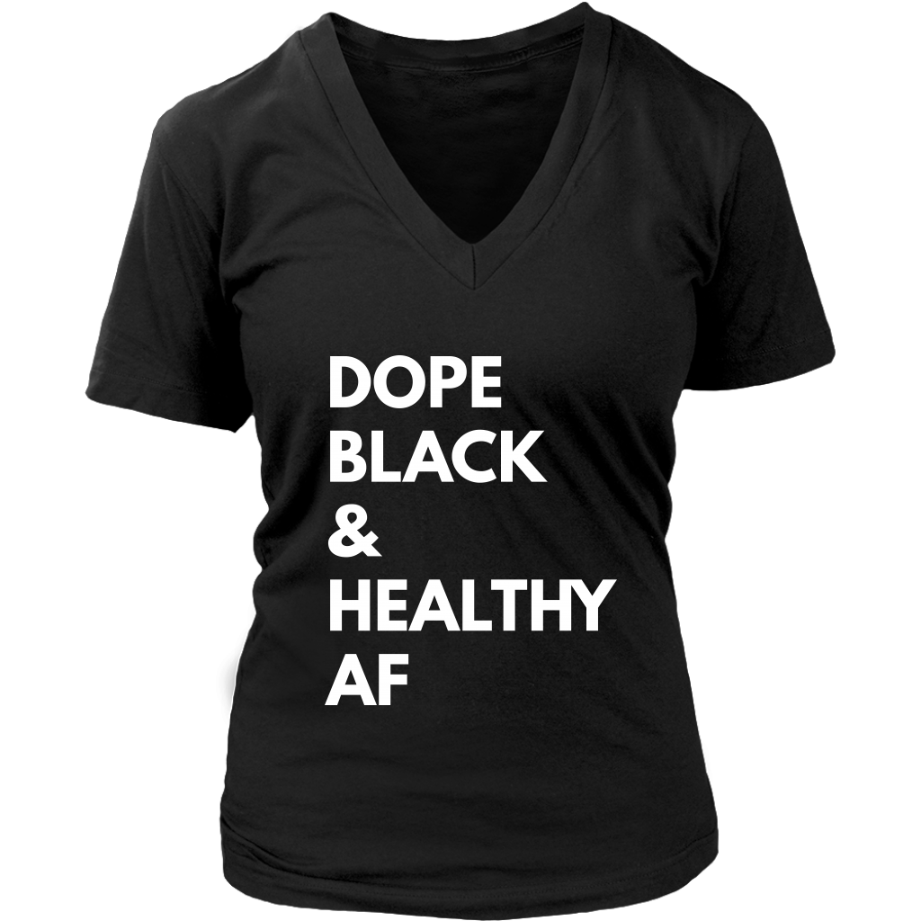 Dope Black Healthy AF T-Womens V-Neck T-shirt