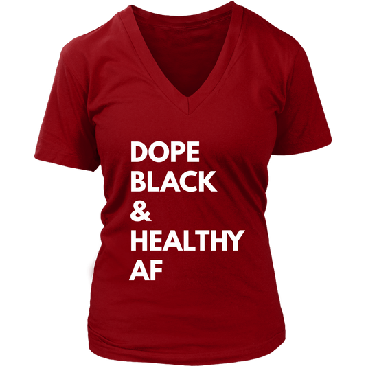 Dope Black Healthy AF T-Womens V-Neck T-shirt