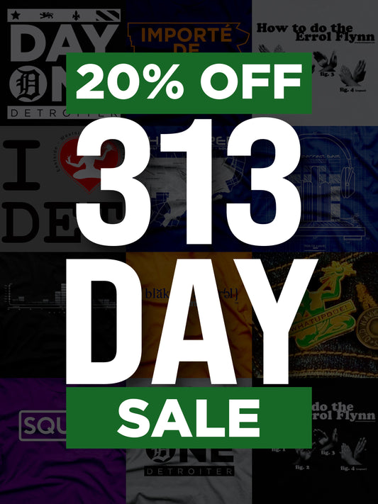Celebrate Detroit: 20% Off the 313 Collection for 313 Day