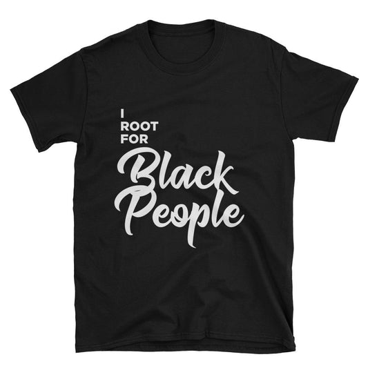 I Root for Black People