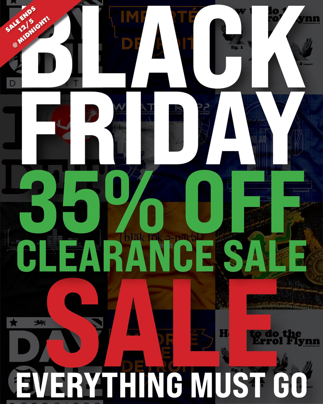 Black Friday Clearance — 35% Off Everything While Supplies Last