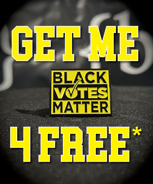 Get Your FREE Black Votes Matter Pin! 🗳️ Only Pay $5 Shipping