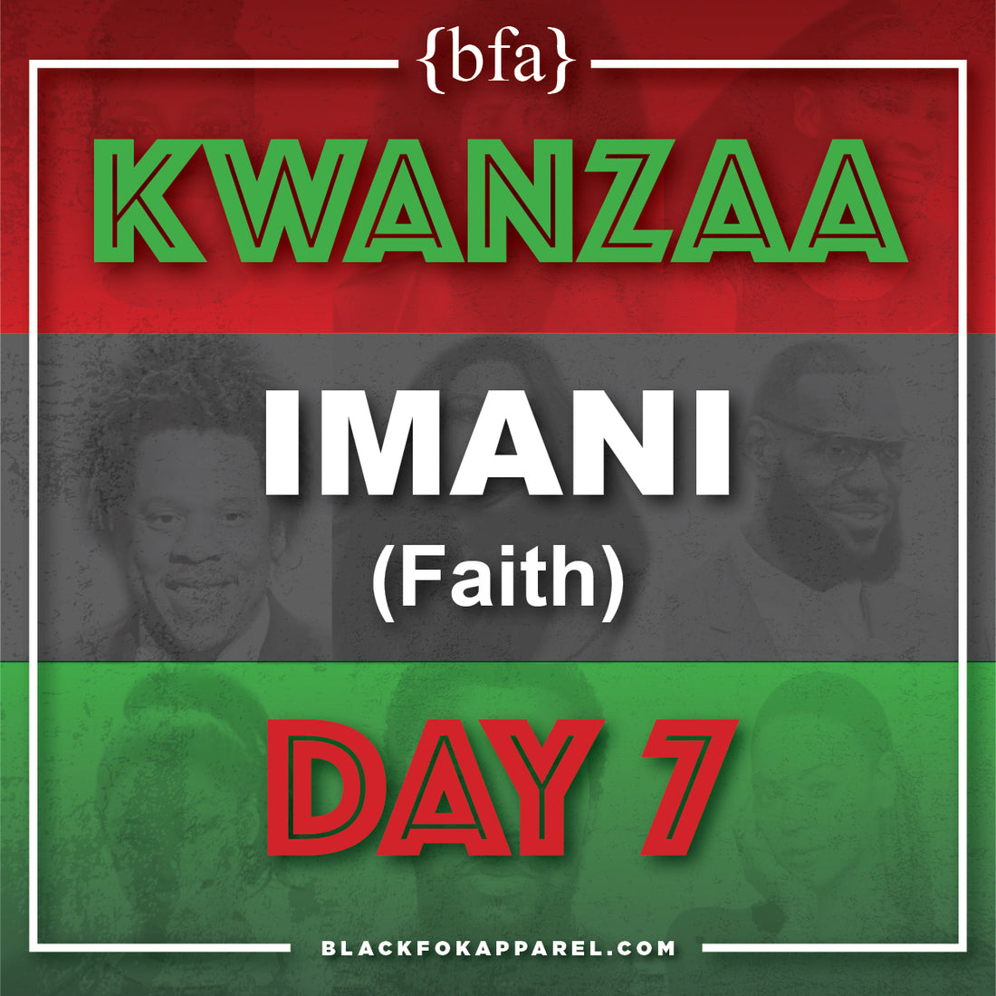 Happy Kwanzaa Day 7 - Imani (Faith)