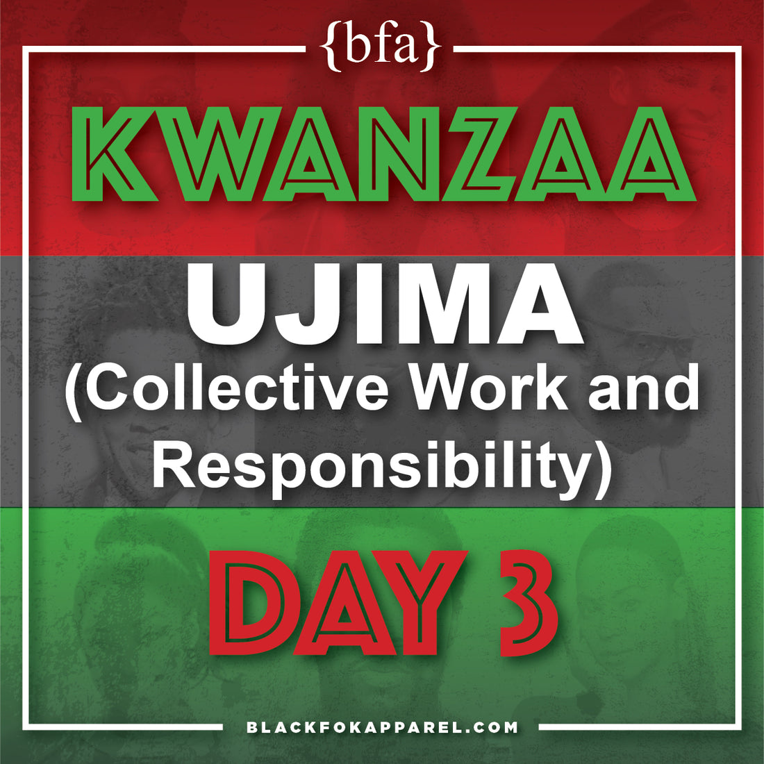 Happy Kwanzaa Day 3 - Ujima (Collective Work and Responsibility)