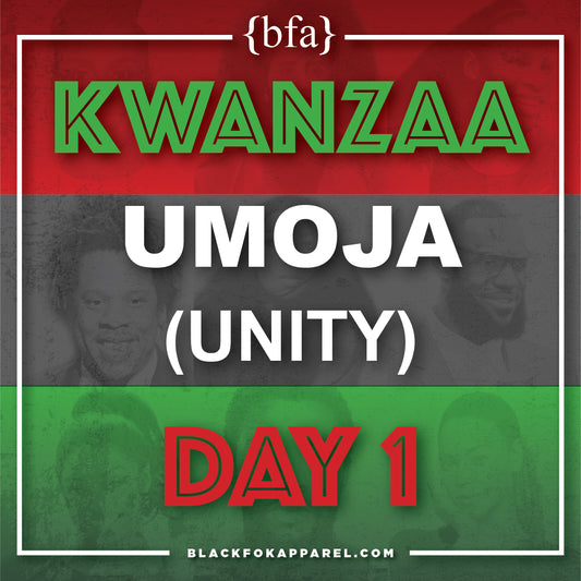 Happy Kwanzaa! Day 1 - Umoja (Unity)