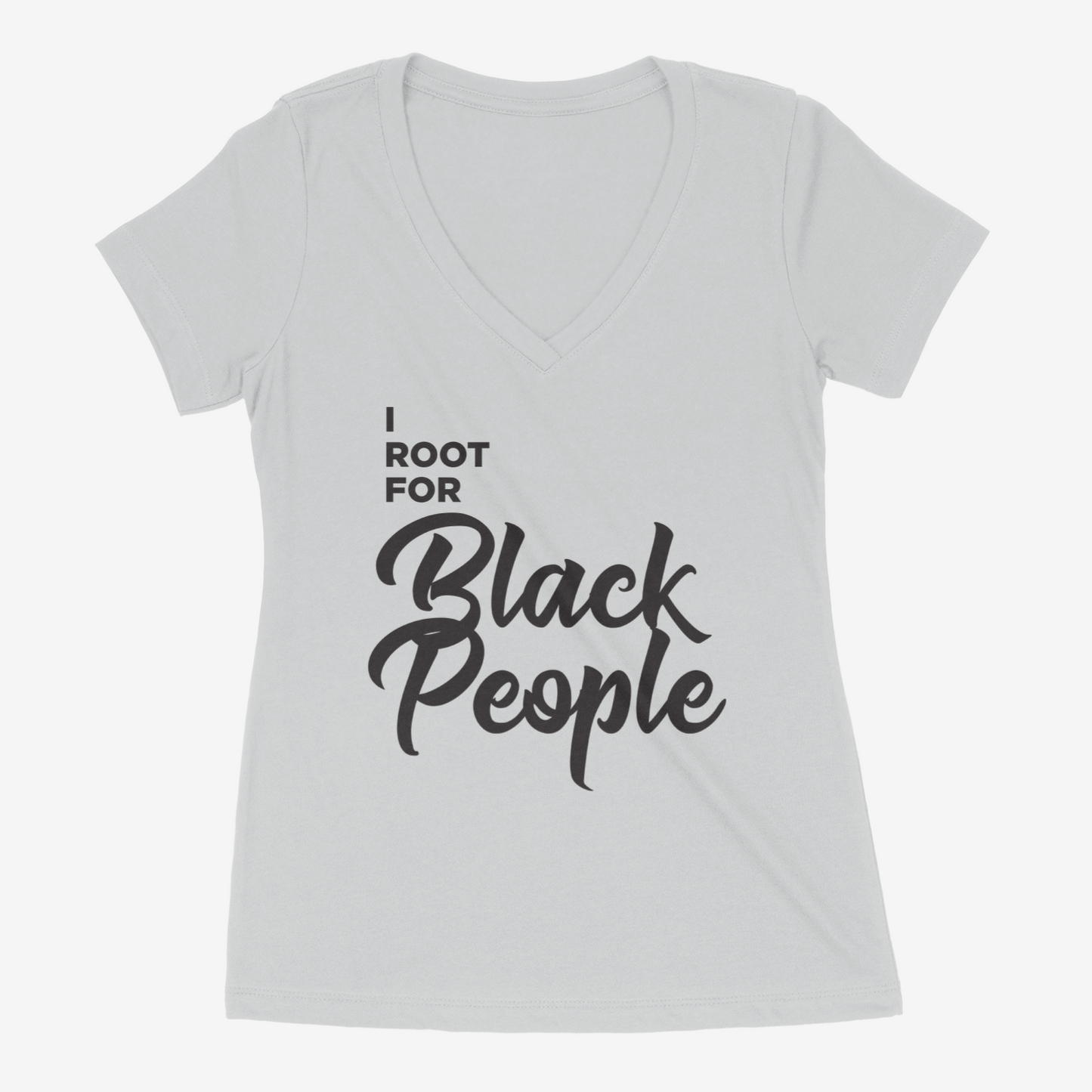 I ROOT FOR BLACK PEOPLE WOMEN'S V-NECK T-SHIRT