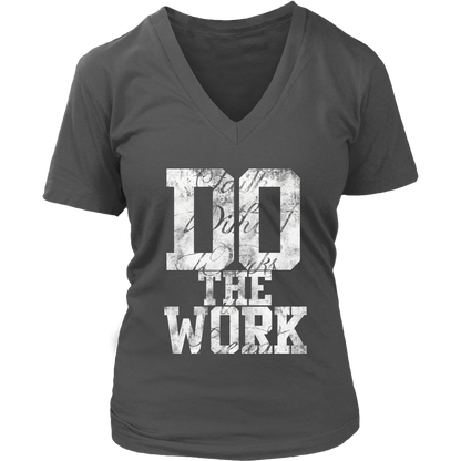 Do The Work Womens V-Neck T-Shirt