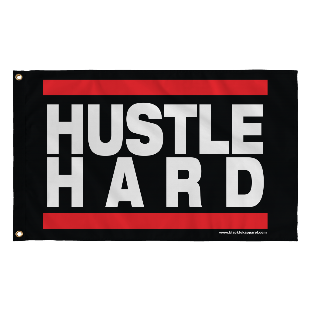 Hustle Hard Large Flag 36 x 60
