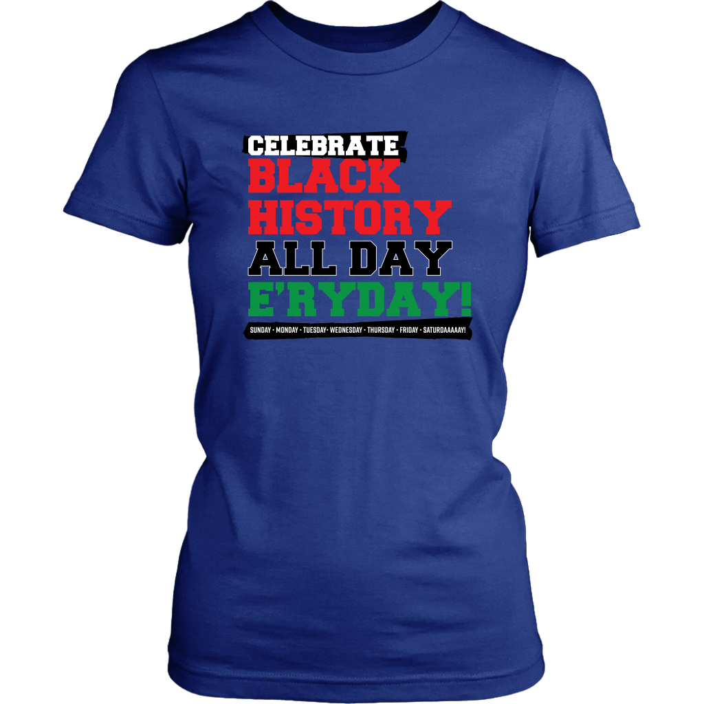 Celebrate Black History Women's T-shirt