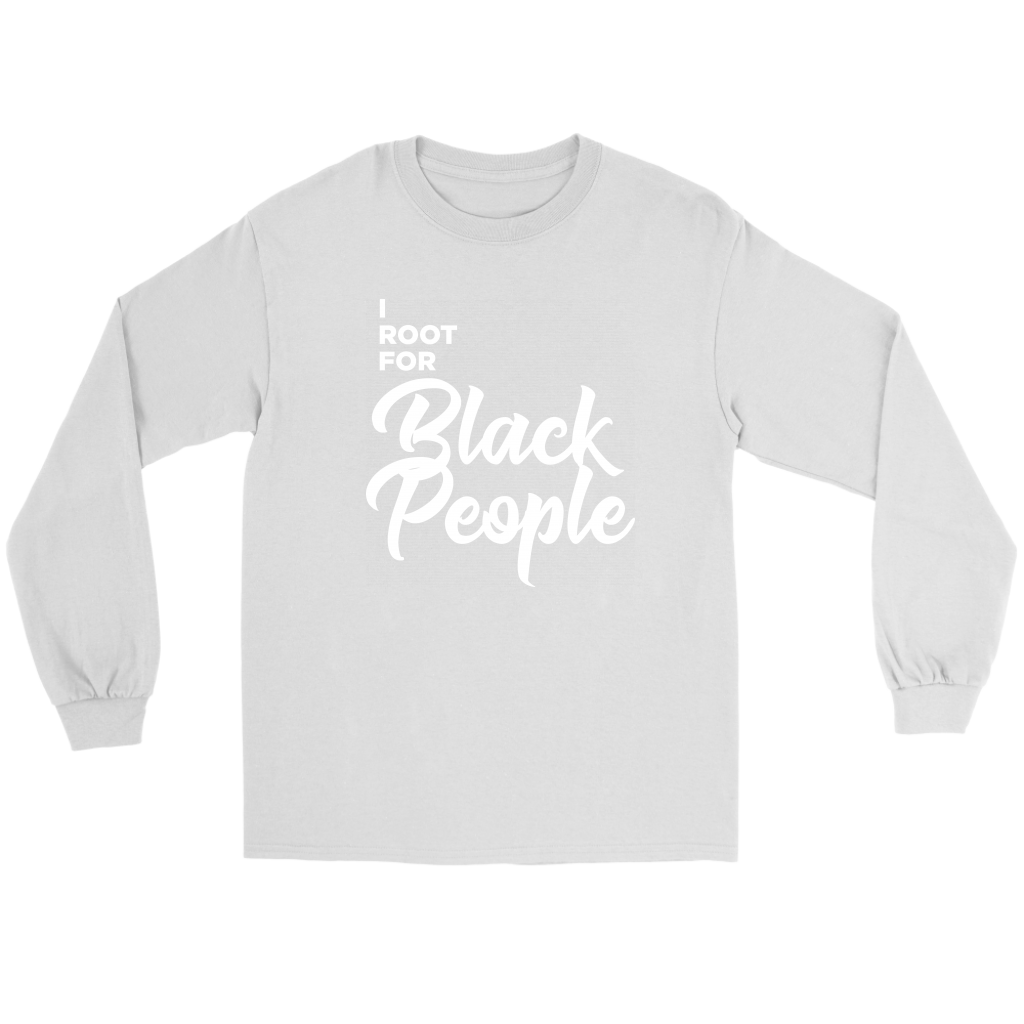 I Root for Black People Long Sleeve T-shirt