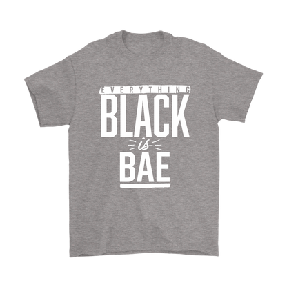 Everything Black is Bae Unisex T-shirt - Multiple Colors