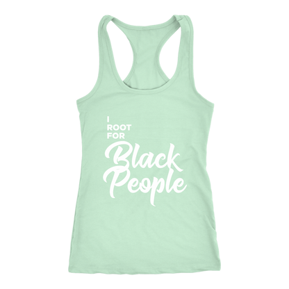 I Root for Black People Womens Racerback Tank top