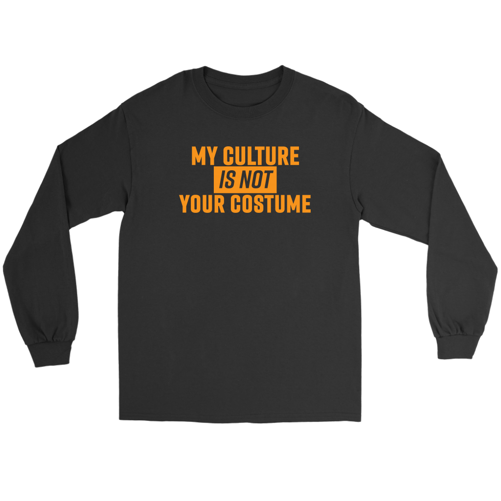My Culture Is Not Your Costume Long Sleeve T-shirt - Black Orange