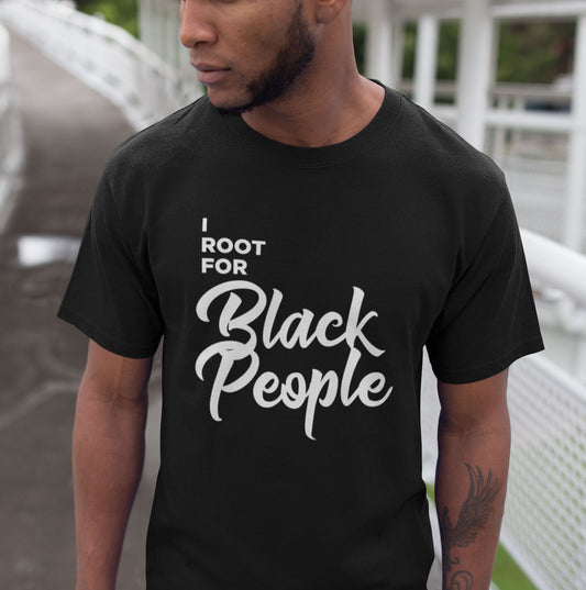I Root for Black People Unisex T-shirt
