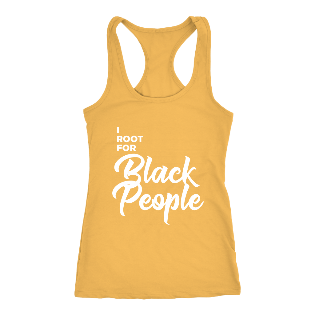 I Root for Black People Womens Racerback Tank top