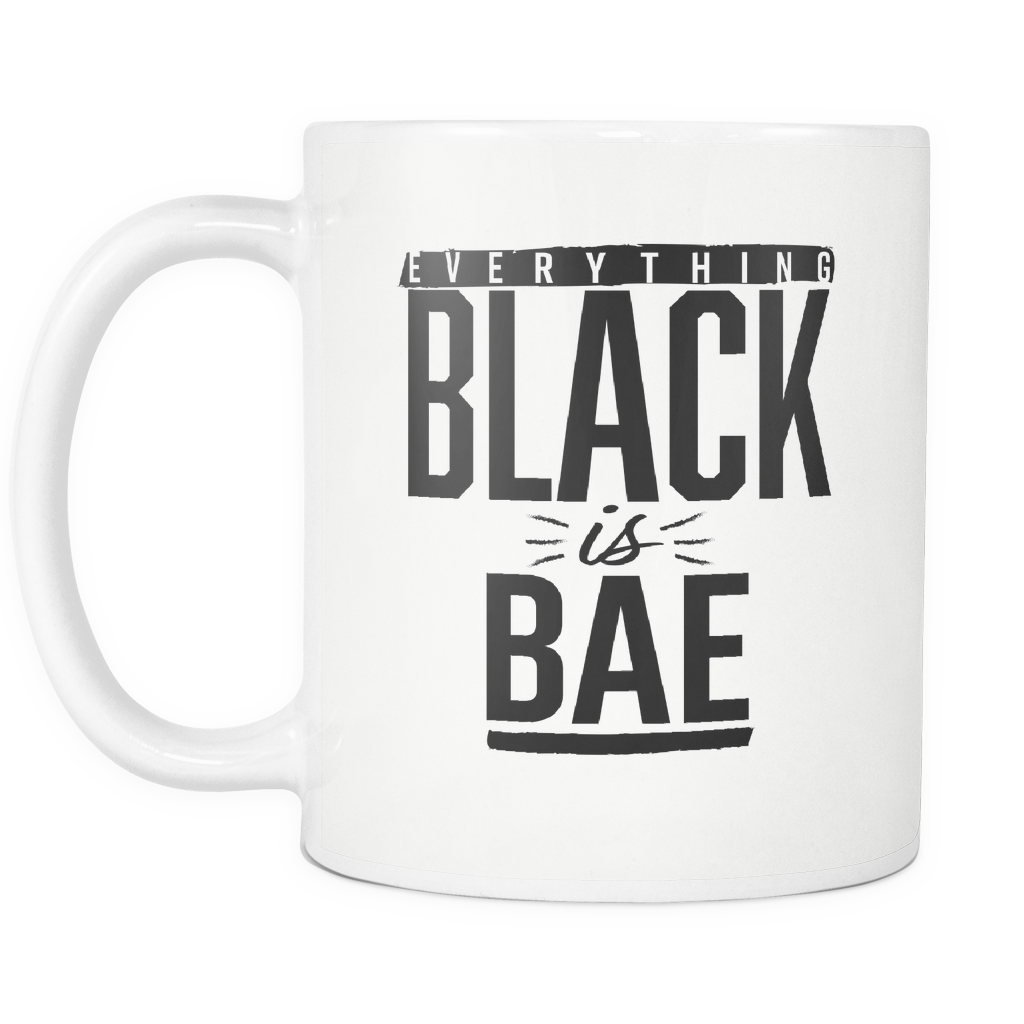 Everything Black is Bae White 11 oz mug