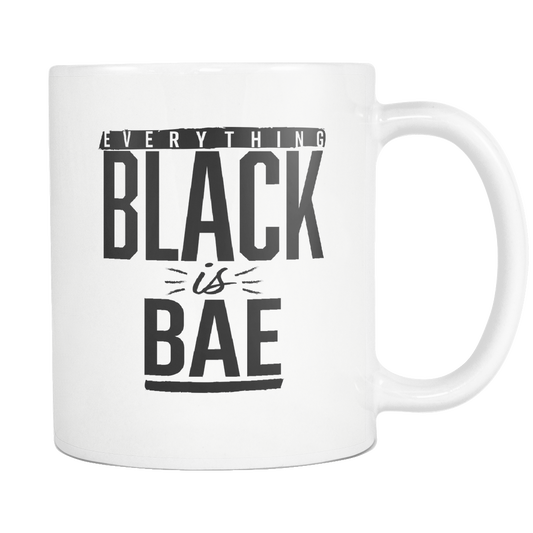 Everything Black is Bae White 11 oz mug