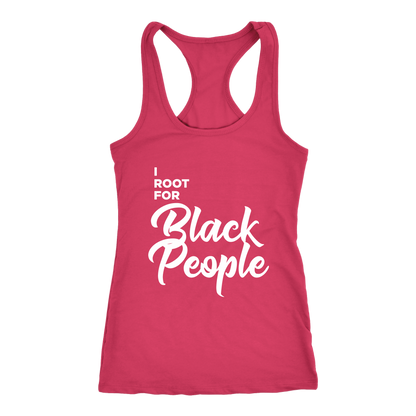 I Root for Black People Womens Racerback Tank top