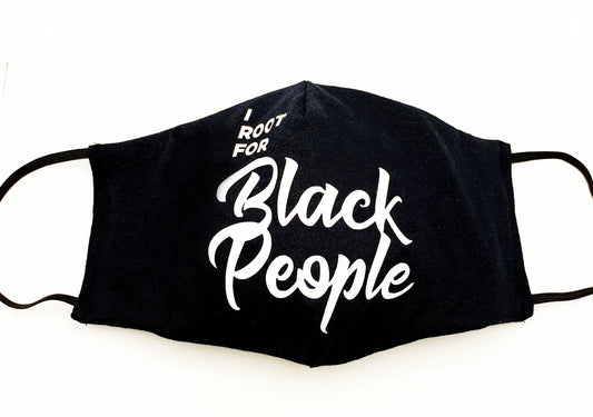 I ROOT FOR BLACK PEOPLE MASK