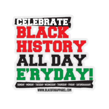Celebrate Black History Die Cut Sticker