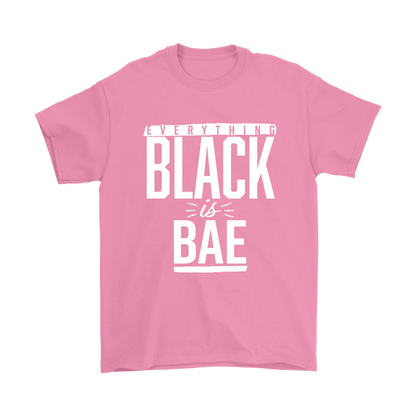 Everything Black is Bae Unisex T-shirt - Multiple Colors