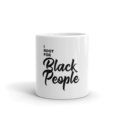 I root for black people mug