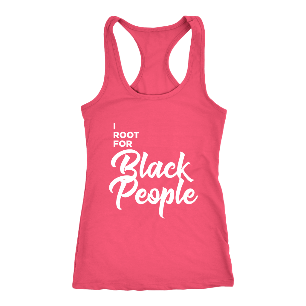 I Root for Black People Womens Racerback Tank top