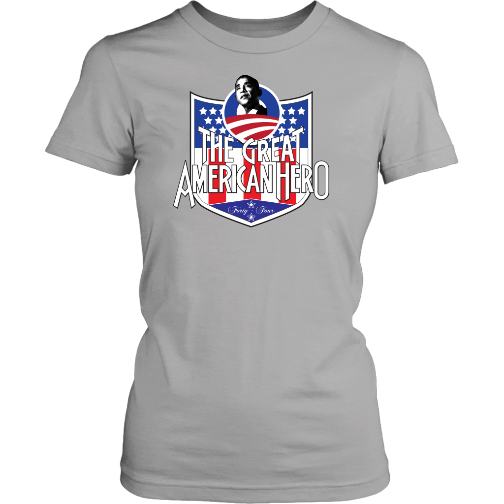 President Obama The Great American Hero Women's T-Shirt (Multiple Colors)