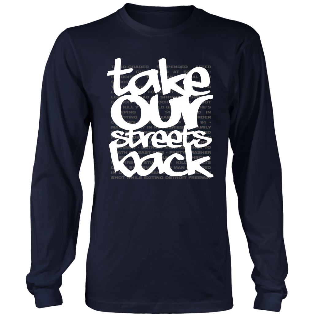 Take Our Streets Back Long Sleeved T-Shirt Navy