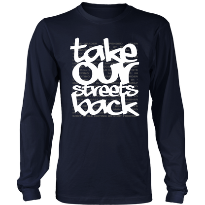 Take Our Streets Back Long Sleeved T-Shirt Navy