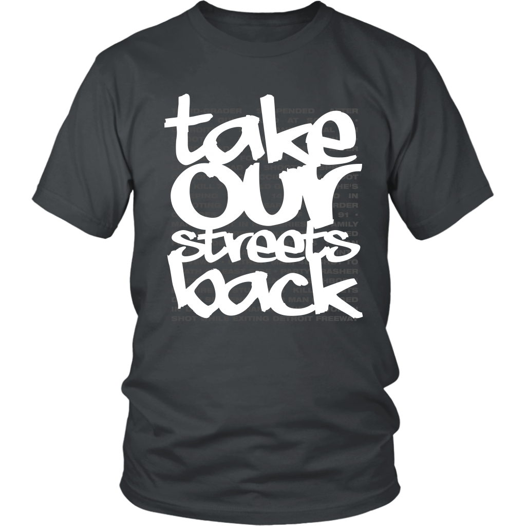 Take Our Streets Back T-Shirt Grey