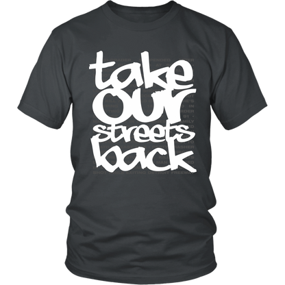 Take Our Streets Back T-Shirt Grey