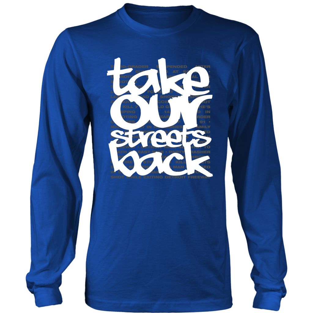 Take Our Streets Back Long Sleeved T-Shirt Royal