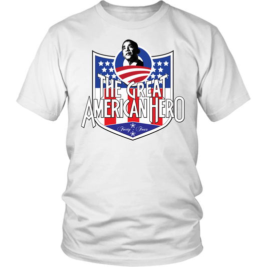 President Obama The Great American Hero T-Shirt (Multiple Colors)