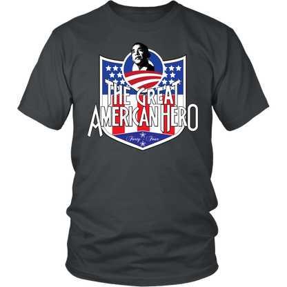 President Obama The Great American Hero T-Shirt (Multiple Colors)