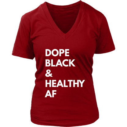 Dope Black Healthy AF T-Womens  V-Neck T-shirt