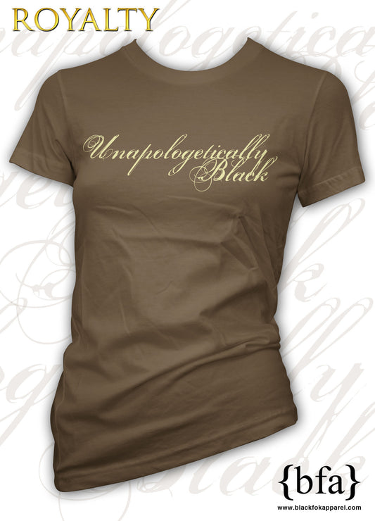 Unapologetically Black Ladies T-Shirt - Brown
